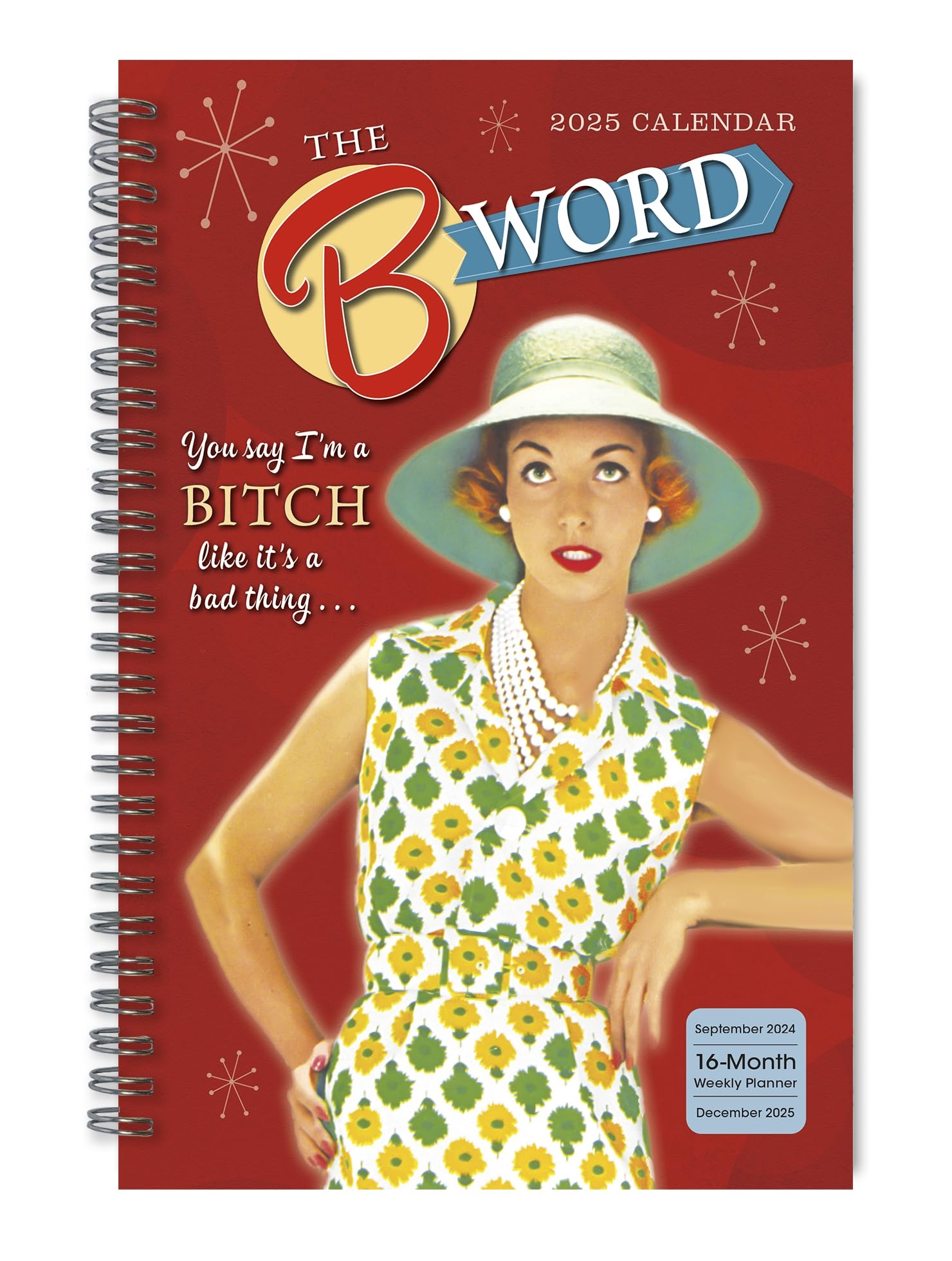 Amazon The B Word 2025 Weekly Monthly Planner 16 Month Engagement Calendar September 2024 December 2025 9 X 6 Office Products