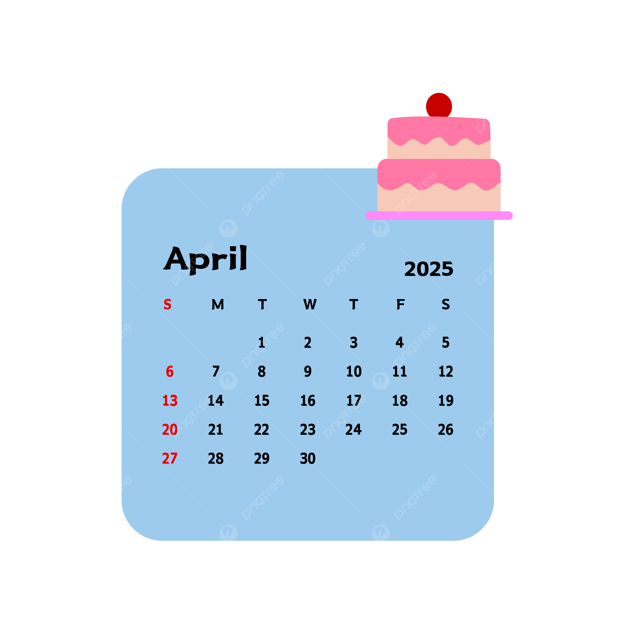 April 2025 Month Calendar With Pink Birthday Cake Cartoon Vector Birthday Clipart Cake Clipart Calendar Clipart PNG And Vector With Transparent Background For Free Download