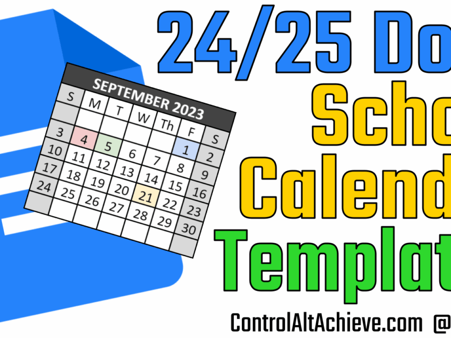 Control Alt Achieve Google Docs Calendar Templates For The 2024 2025 School Year