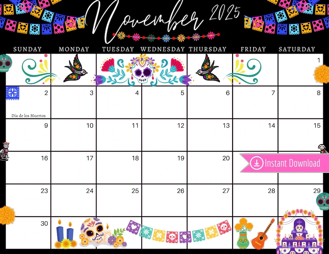 November 2025 Digital Calendar Dia De Los Muertos Planner Editable Fillable Printable Calendar For Planning PDF PNG And JPG Download Etsy